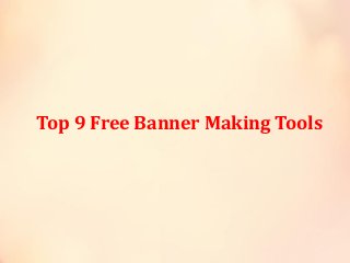 Top 9 Free Banner Making Tools

 