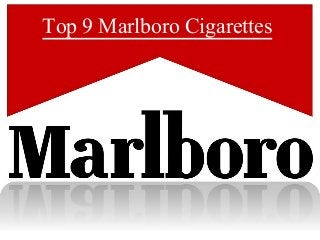 Top 9 Marlboro Cigarettes
 