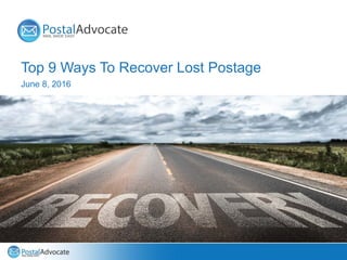 Top 9 Ways To Recover Lost Postage
June 8, 2016
 