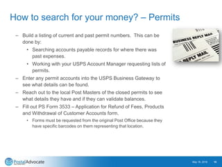 How to search for your money? – Permits
– Build a listing of current and past permit numbers. This can be
done by:
• Searc...
