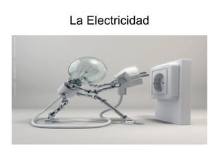 La Electricidad 