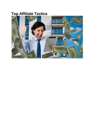 Top Affiliate Tactics
 