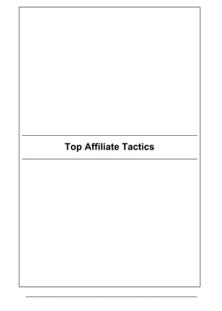 Top Affiliate Tactics
 