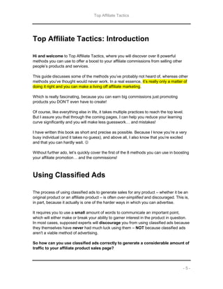 Top Affiliate Tactics
- 5 -
Top Affiliate Tactics: Introduction
Hi and welcome to Top Affiliate Tactics, where you will di...
