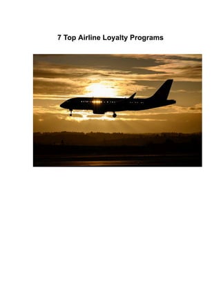7 Top Airline Loyalty Programs
 