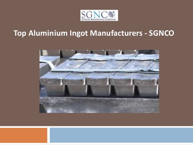Top Aluminium Ingot Manufacturers - SGNCO
 