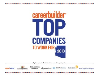 Top Companies to Work for in Arizona is proudly brought to you by:
 