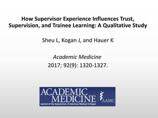 Key Point
•Supervisors’ approach to trust and
supervision varies with their level of
experience and this variation can dir...