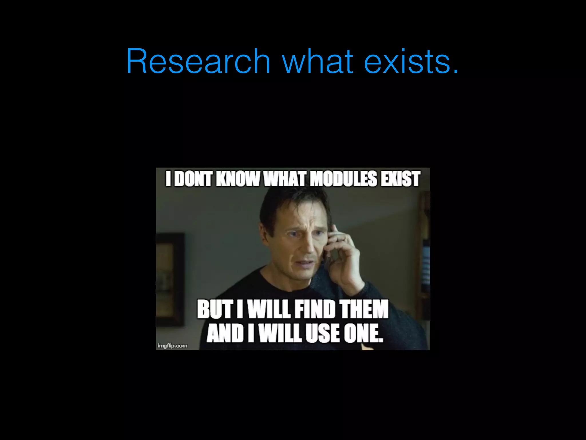 Research what exists. 
 