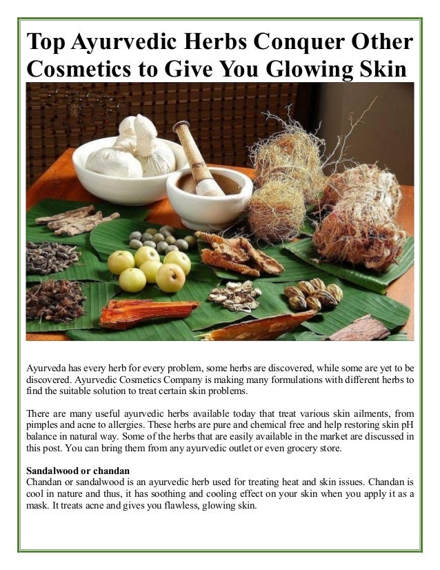 Top ayurvedic herbs conquer other cosmetics to give you glowing skin