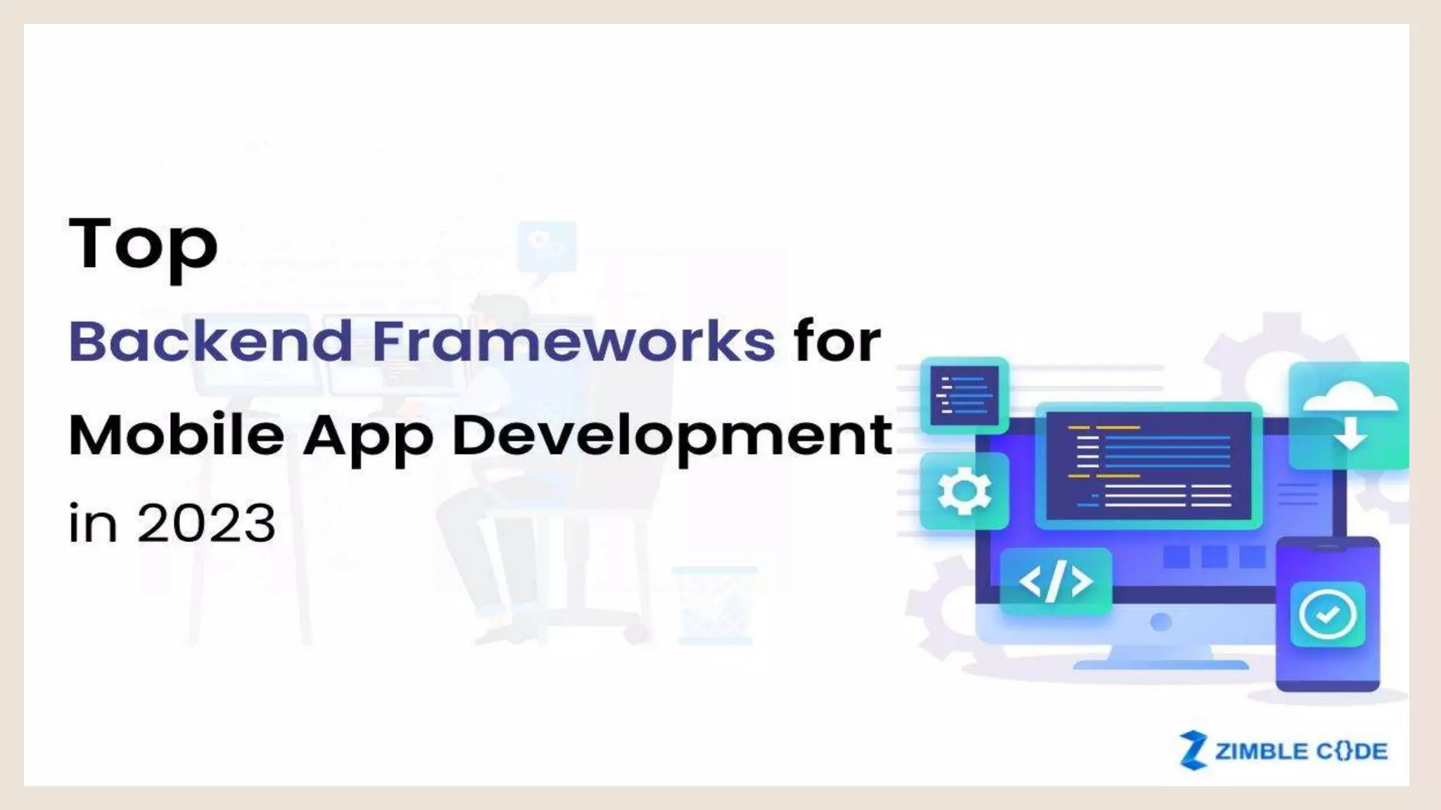 Top Backend Frameworks for Mobile App Development in 2023 | PPTX | Web ...