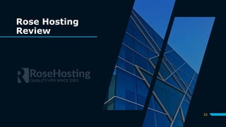 Rose Hosting
Review
23
 