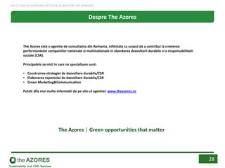The Azores este o agentie de consultanta din Romania, infiintata cu scopul de a contribui la cresterea performantelor comp...