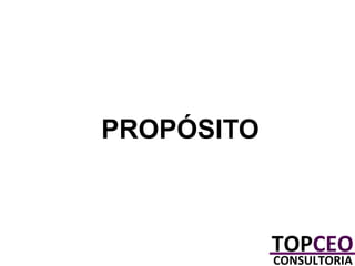 PROPÓSITO

 