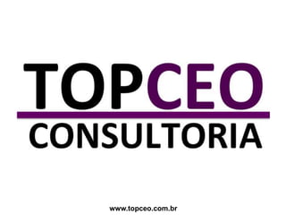 www.topceo.com.br

 