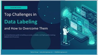 Comprehensive Guide to Data Labeling for AI & Machine Learning Success ...
