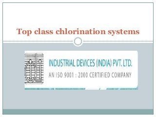 Top class chlorination systems

 