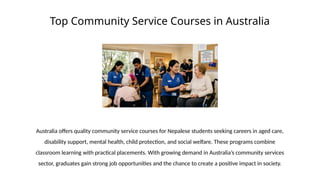 Top Community Service Courses in Australia for Nepalese Students | PPTX