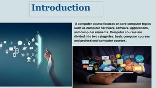 Computer Course Include Top Computer Course After 12th.pptx