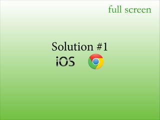full screen

Solution #2
future platforms

 
