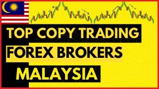 TOP COPY TRADING
MALAYSIA
FOREX BROKERS
 