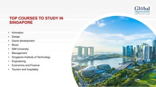 TOP COURSES TO STUDY IN SINGAPORE | PPTX