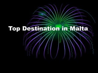 Top Destination in Malta 
