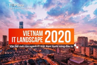 Báo cáo thị trường IT Việt Nam Q2/2020 từ TopDev