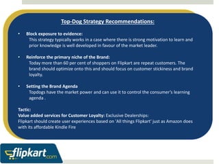 Flipkart Strategies for an Top-dog in the E-commerce space
