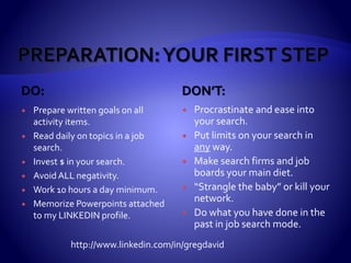  You have to GIVE before you receive.
 Know your value & brand.
 Be able to articulate your value & brand.
 Know your occupational worth & future demand.
 www.bls.gov
 Make it easy to work with you & be reachable.
 Do not focus onYOUR need.
 Work daily to become more 2017 “literate”.
 