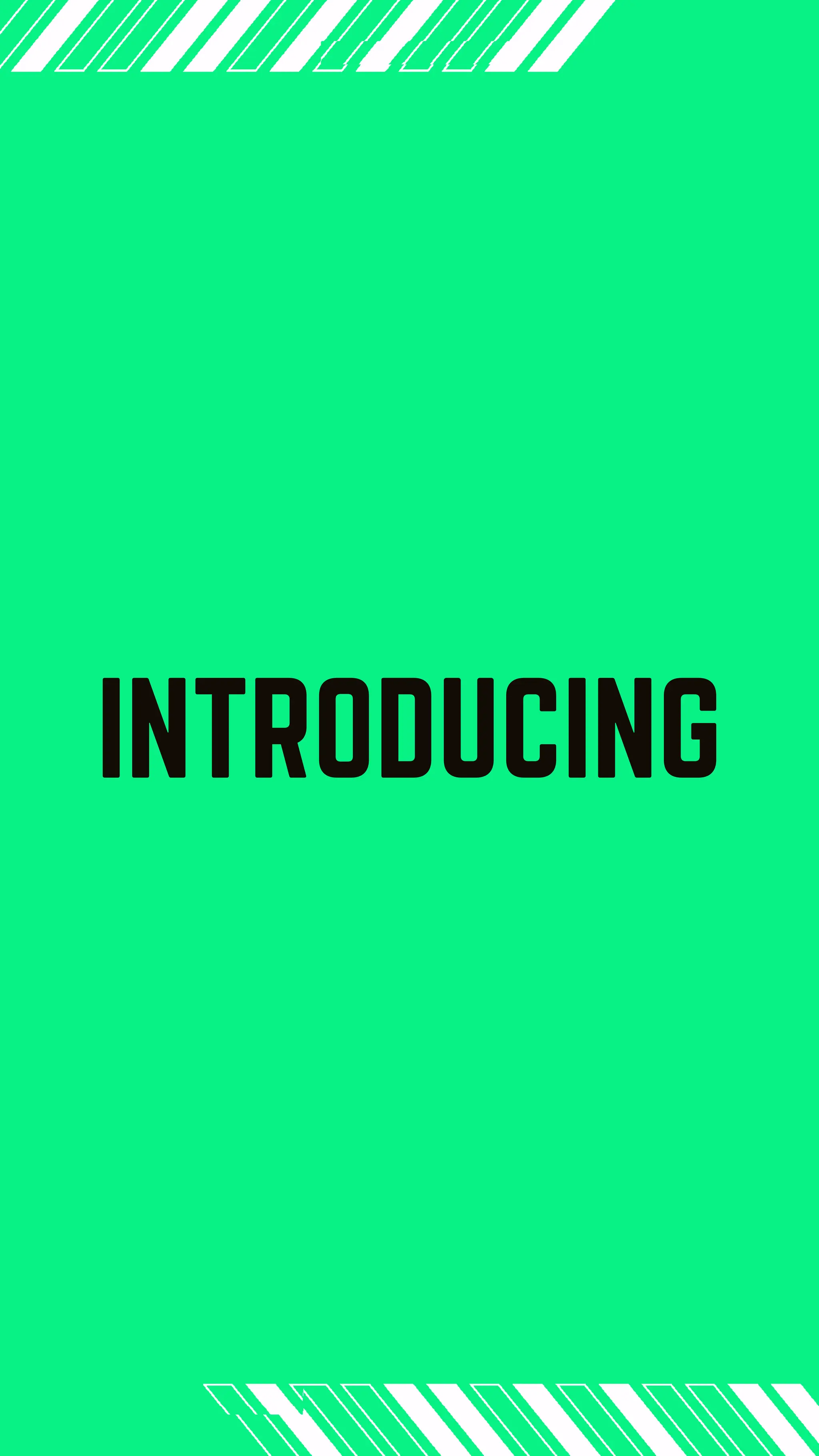 INTRODUCING