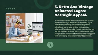 Top Dynamic And Animated Logo Trends To Watch In 2025 | PDF