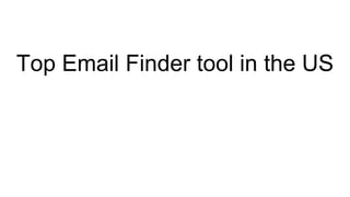 Top Email Finder tool in the US
 