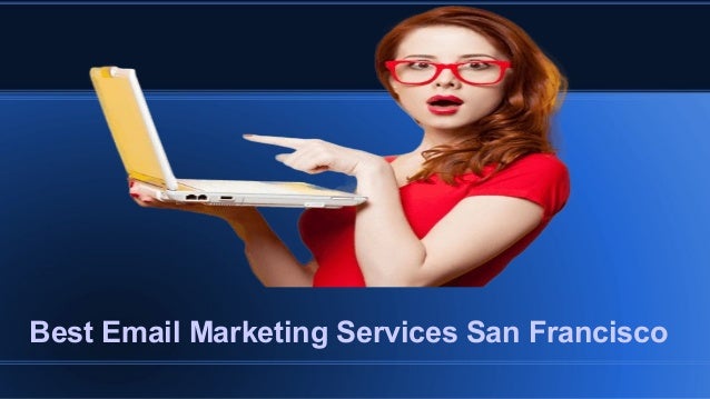 Top 10 Email Marketing Agencies San Francisco