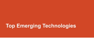 Top Emerging Technologies

 