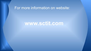 www.sctit.com
For more information on website:
 