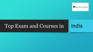 Top Exam and Courses in India
 