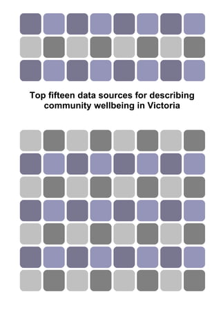 Top fifteen data sources for describing community wellbeing in victoria 2011