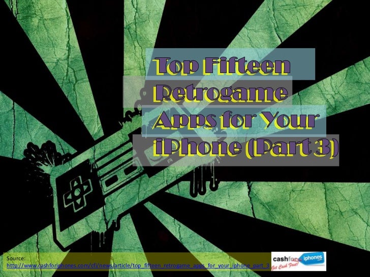 Top Fifteen Retrogame Apps for Your iPhone (Part 3)