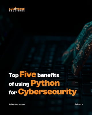 Benefits of Using Python for Cybersecurity - 2023