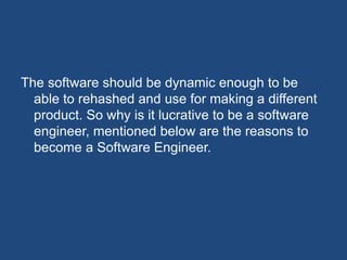 Top five reasons to become a Software Engineer | PPTX