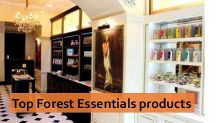 Top Forest Essentials products
 