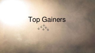 Top Gainers
 
