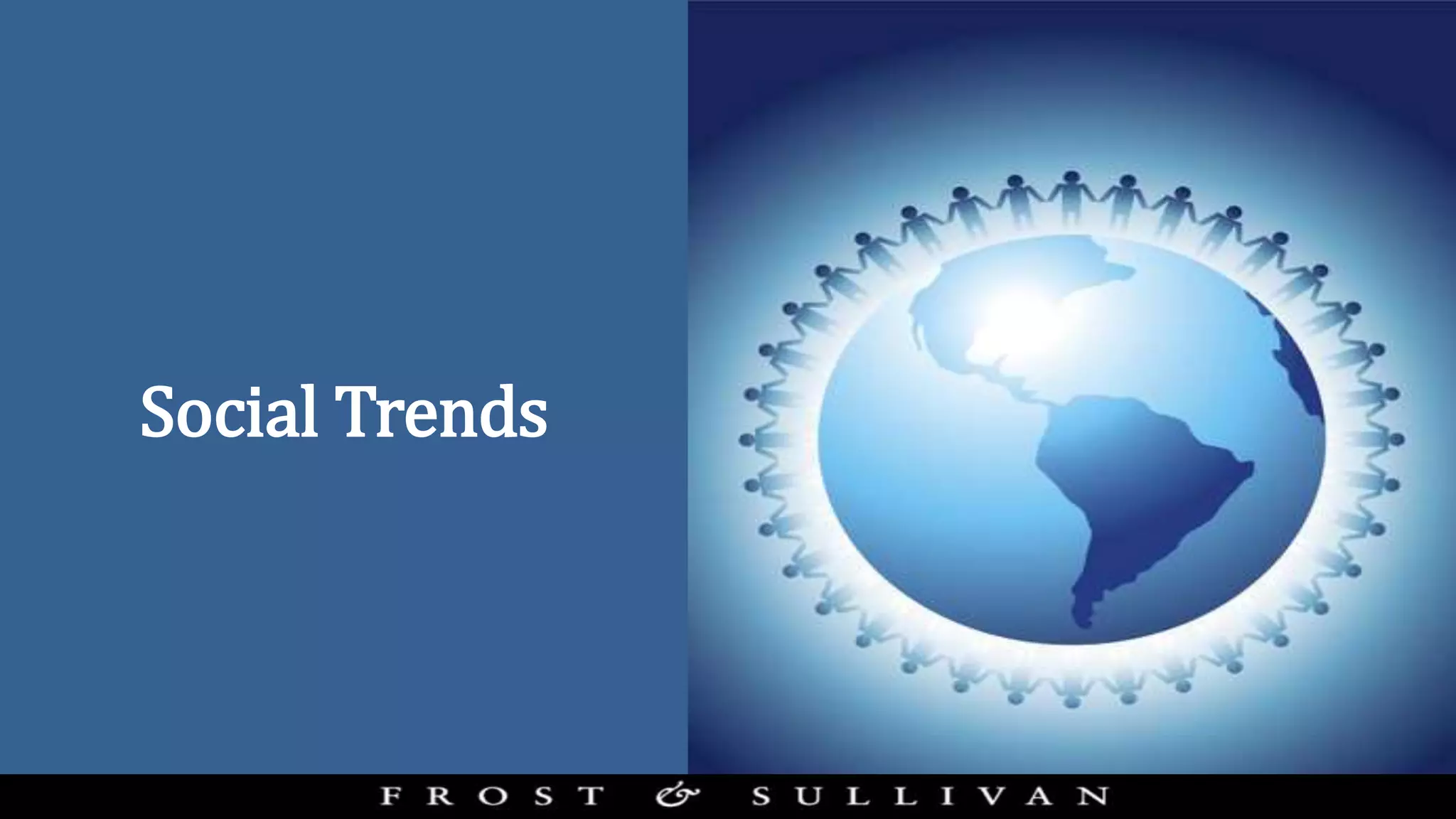 Social Trends
 