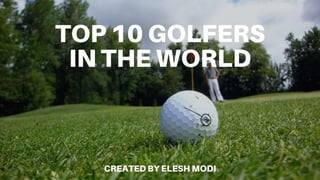 Top 10 Golfers In The World