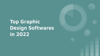 Top Graphic
Design Softwares
in 2022
 