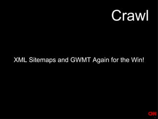 Crawl XML Sitemaps and GWMT Again for the Win! 