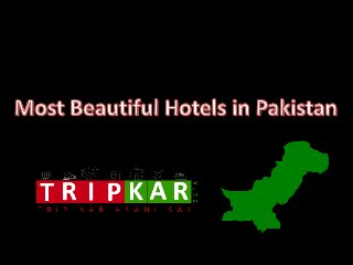 Hotels in Pakistan - Tripkar