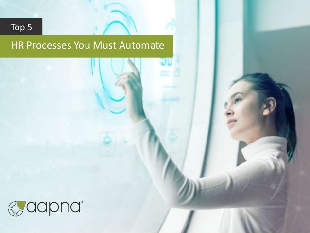 1
Top 5
HR Processes You Must Automate
 