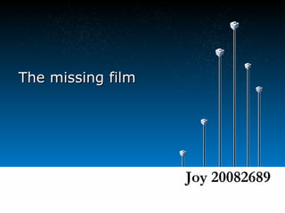 The missing film  Joy 20082689 